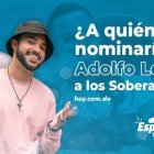 ¿A quién nominaría Adolfo Lora a los Soberano?