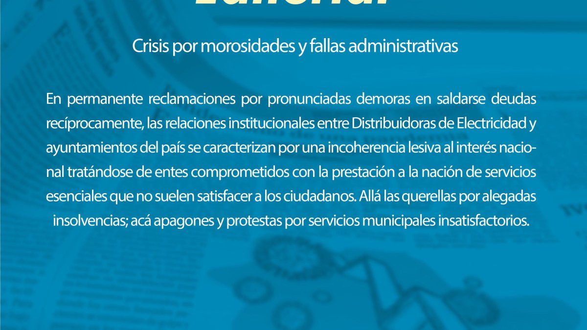 Crisis por morosidades y fallas administrativas