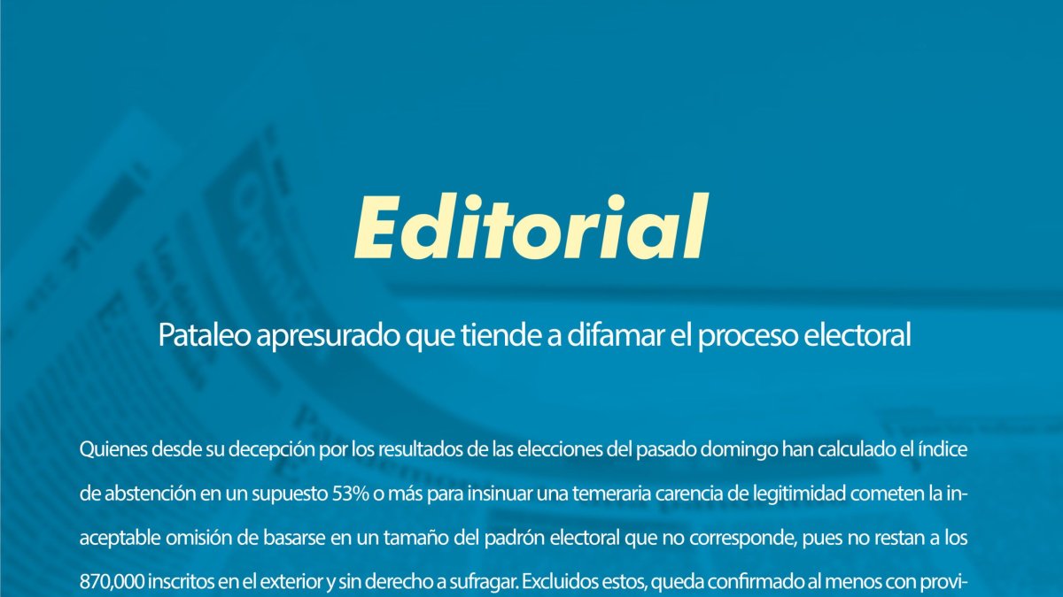 Pataleo apresurado que tiende a difamar el proceso electoral