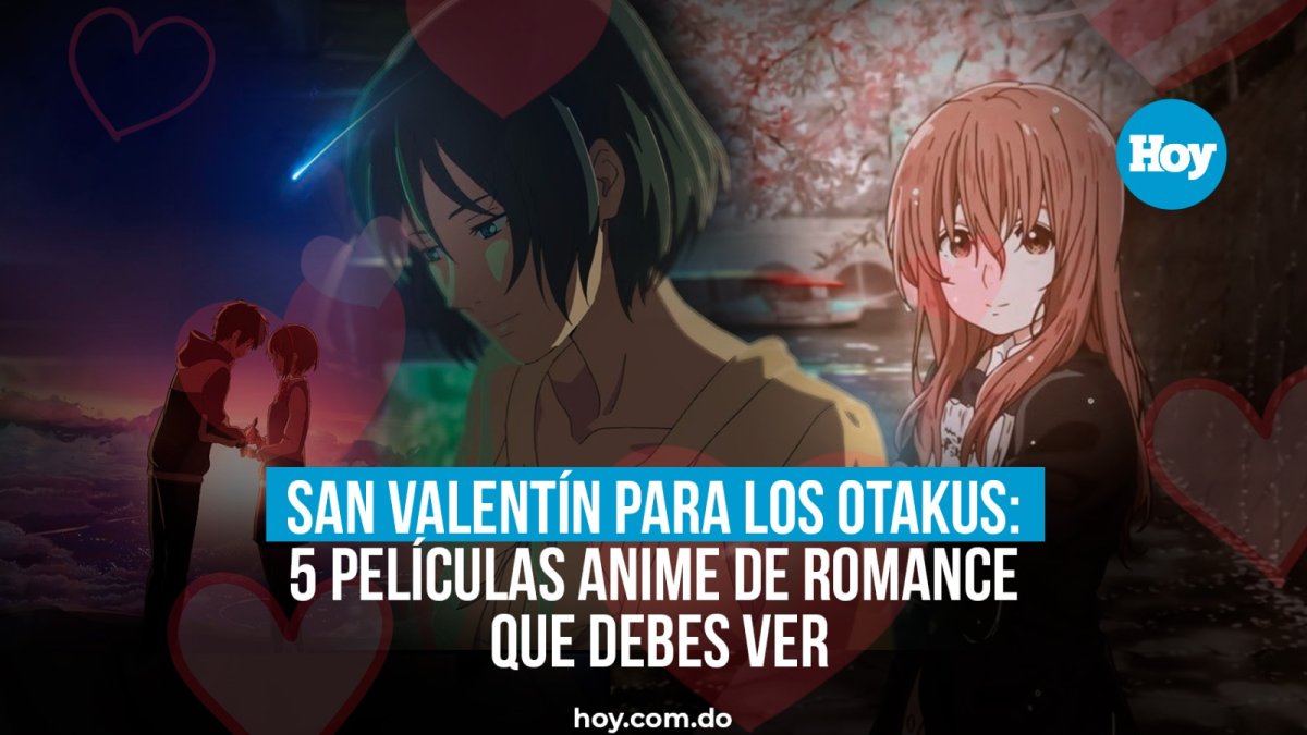San Valentín para los Otakus: 5 películas anime de romance que debes ver