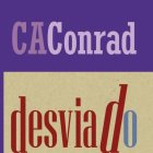 Portada de desviado de CAConrad, traducción de León Félix Batista