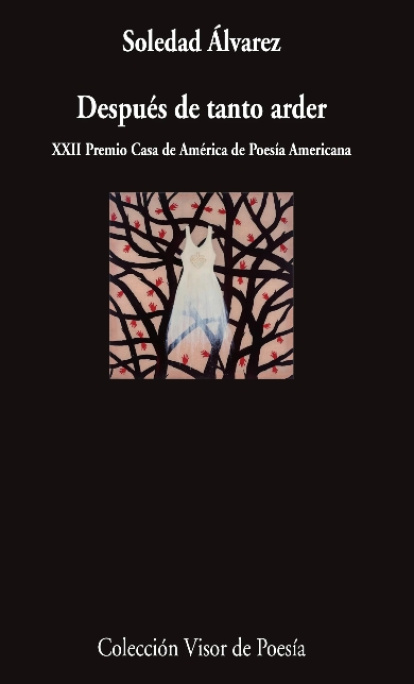 Soledad Álvarez, después de tanto arder,Soledad Álvarez, después de tanto arder